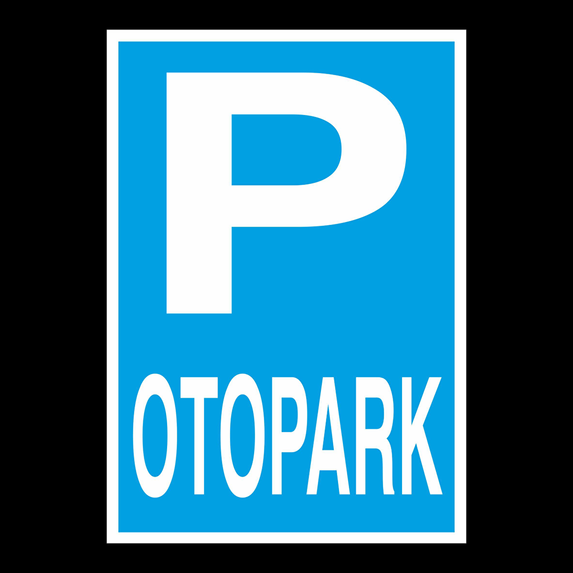 Otopark Uyarı Levhası