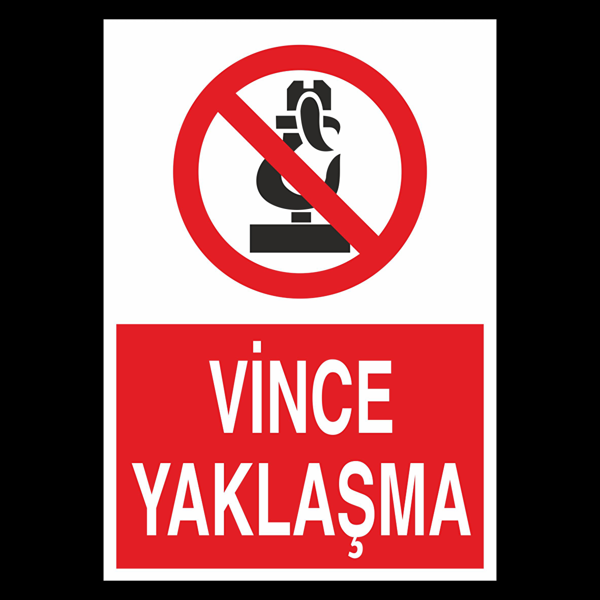 Vince Yaklaşma Uyarı Levhası