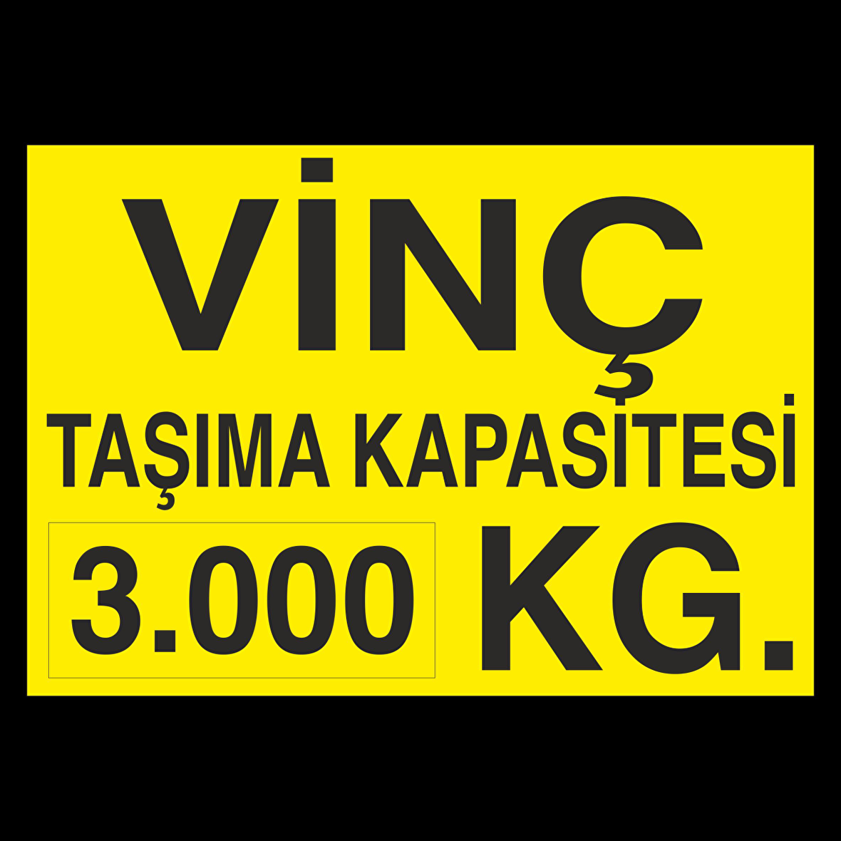 Vinç Kapasite 3 Ton Uyarı Levhası