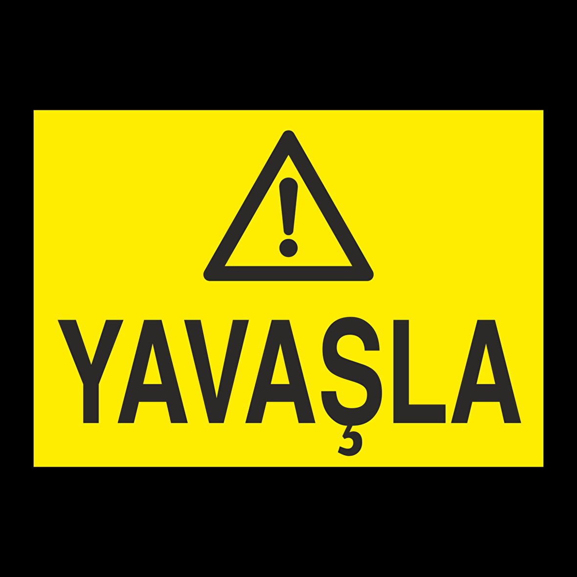 Yavaşla Uyarı Levhası