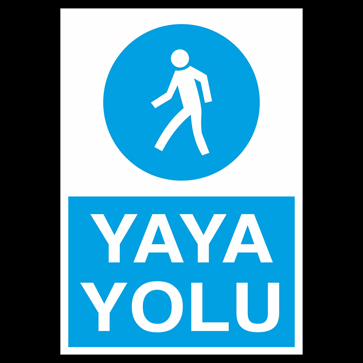 Yaya Yolu Uyarı Levhası