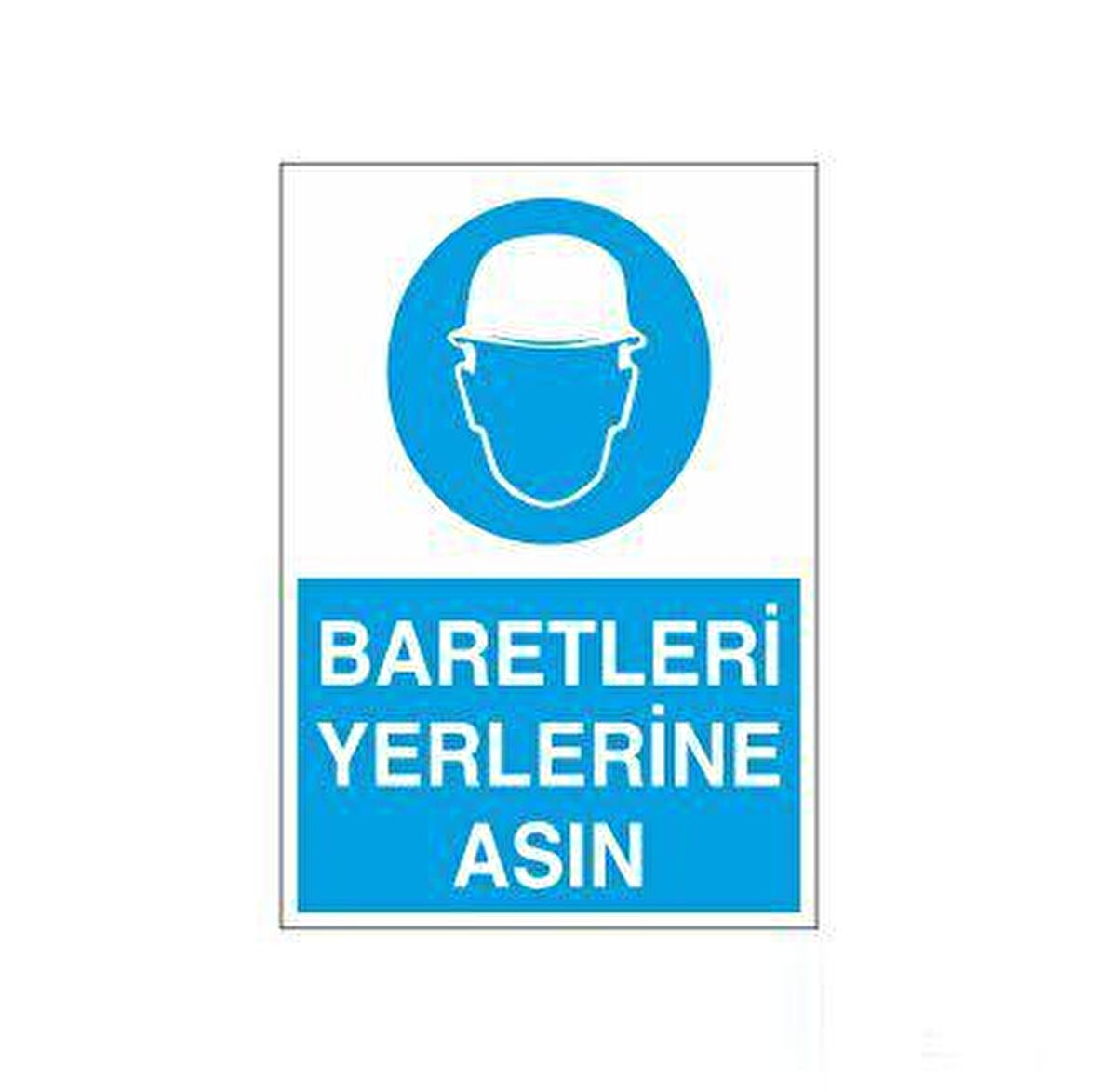 Baretleri Yerlerine Asın Uyarı Levhası