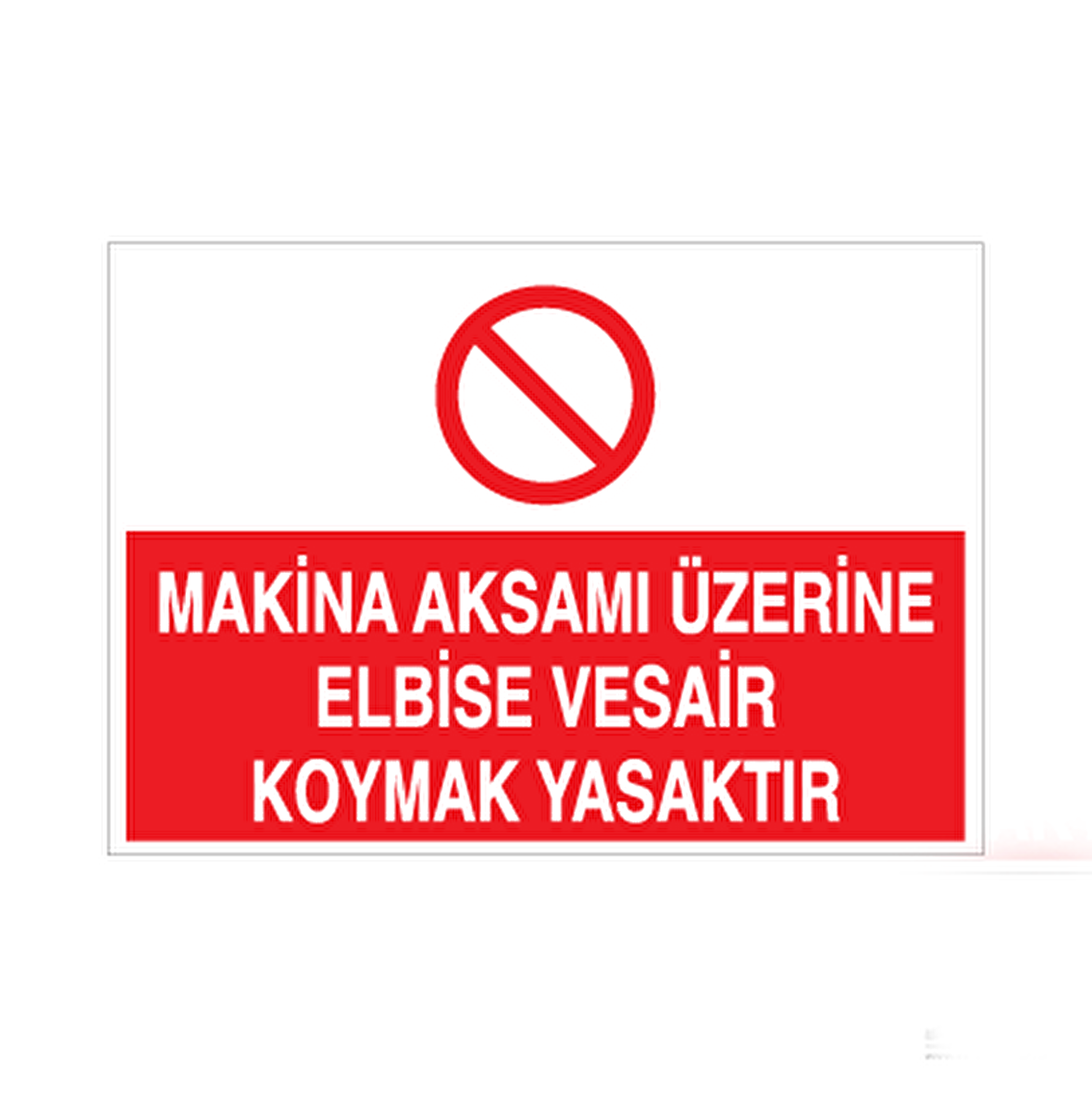 Makine Aksamı Üzerine Uyarı Levhası