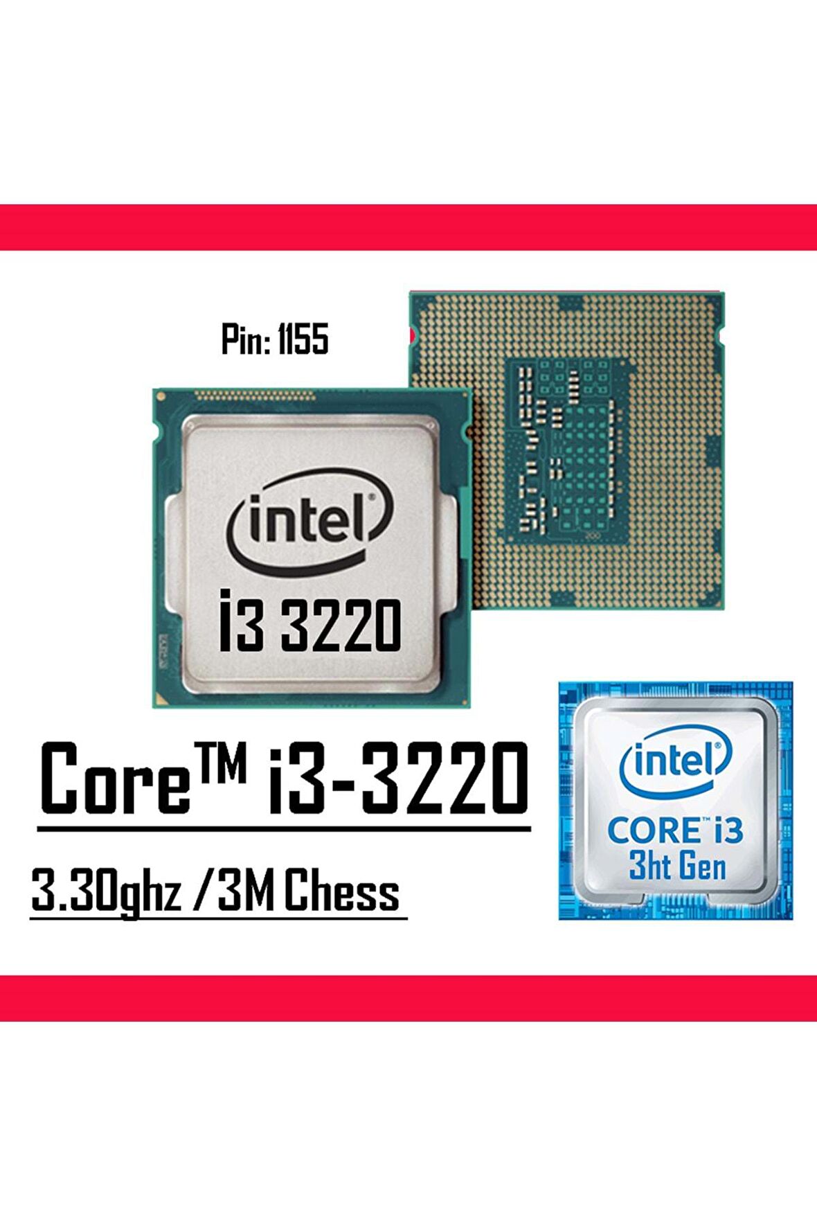 Intel® Core™ i3 3220 3.30 Ghz 3MB Cache LGA 1155 Tray İşlemci