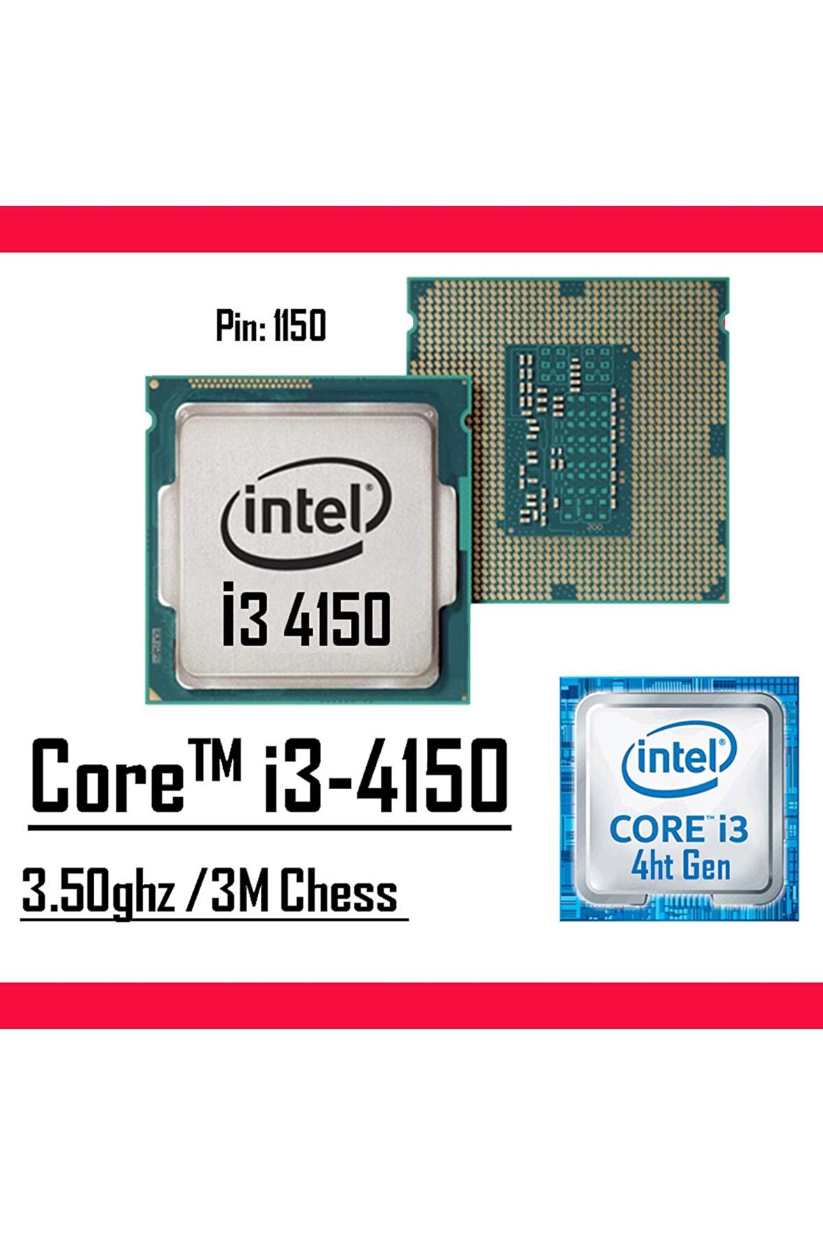 Intel® Core™ i3 4150 3.50Ghz 3MB Cache LGA 1150 Tray İşlemci