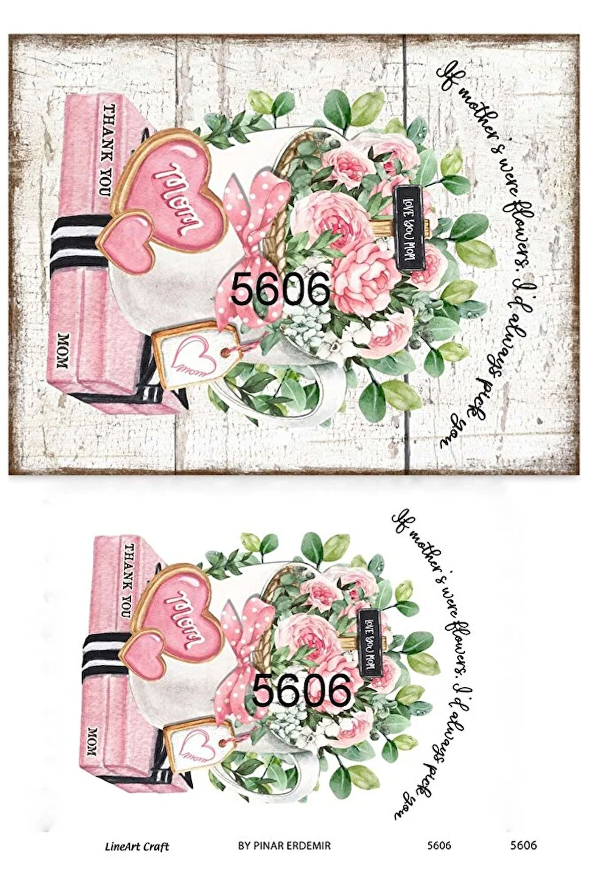 5606 Pembe, Mom, Anneler Günü, Çiçek Desenli Pirinç Dekopaj 30x42