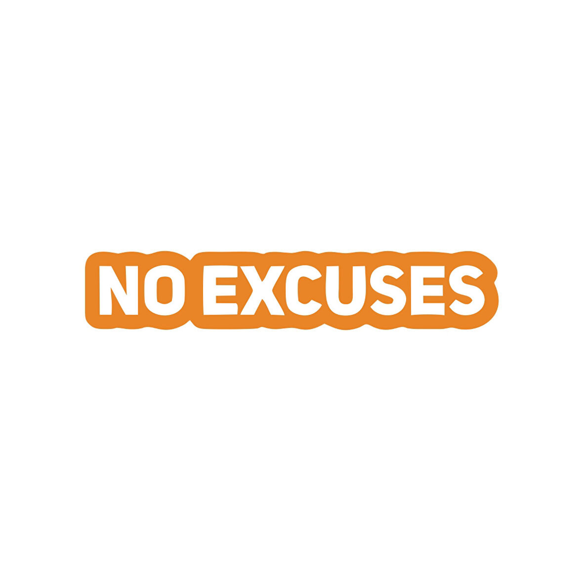 No Excuses Araba Sticker 17x17 Cm Turuncu