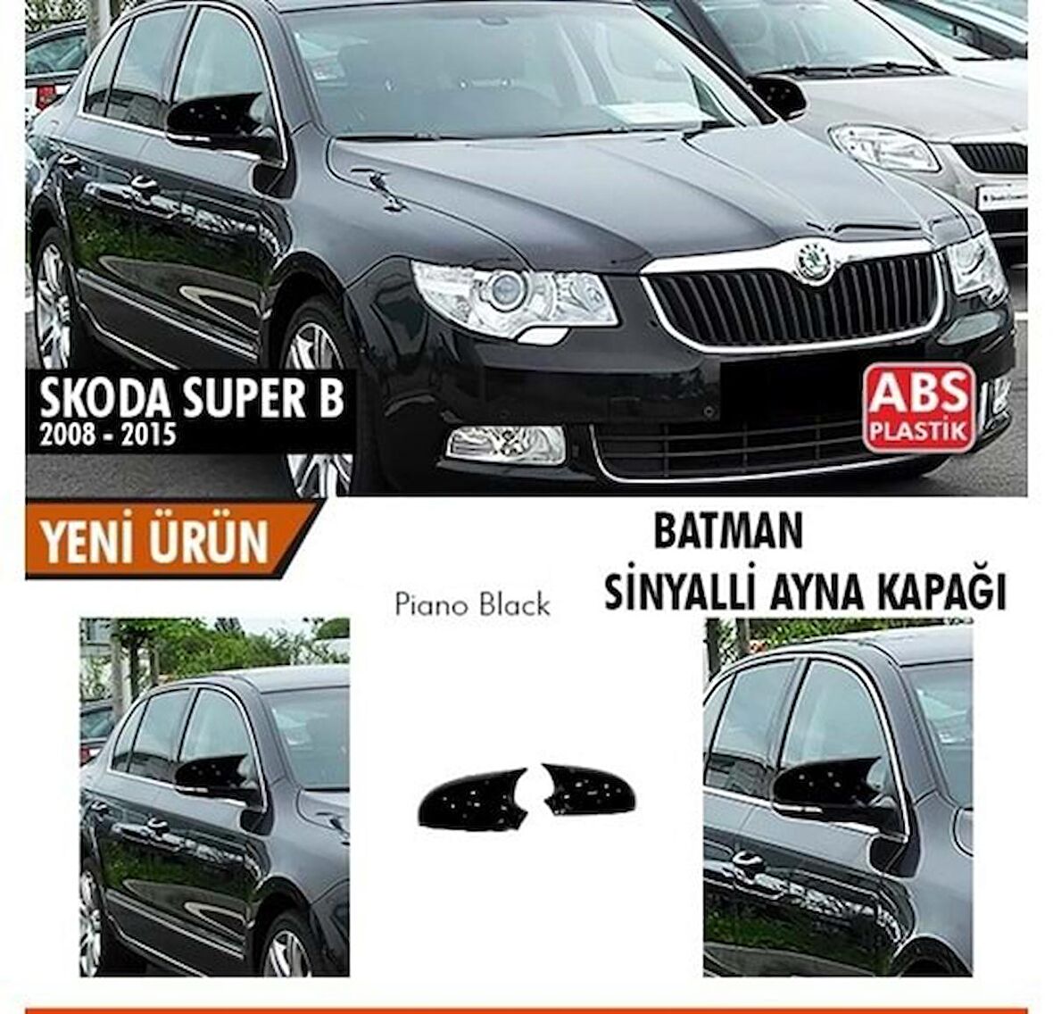 Skoda SuperB B6 Sinyalli 2008-2015 Batman Yarasa Ayna Kapağı Piano Black ABS Plastik