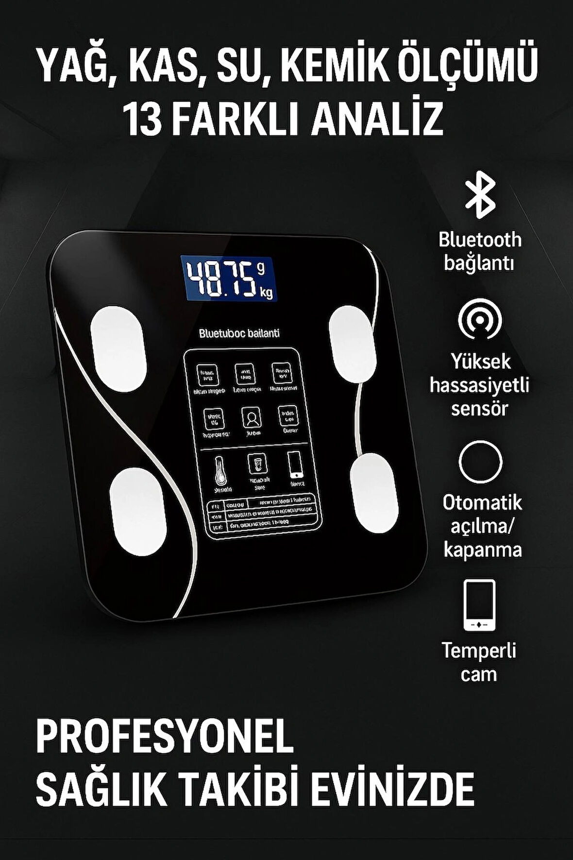 Bluetooth Siyah Dijital Yağ Ölçer Vücut Analiz Tartısı – Akıllı Uygulama Destekli, Yağ, Kas, Su, BMI Ölçer