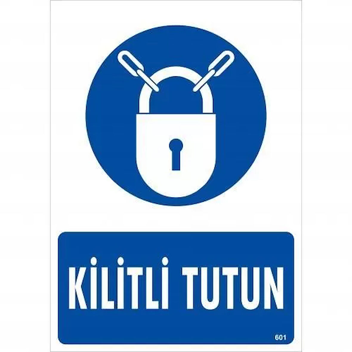 Kilitli Tutun Uyarı Levhası 25x35 KOD:601