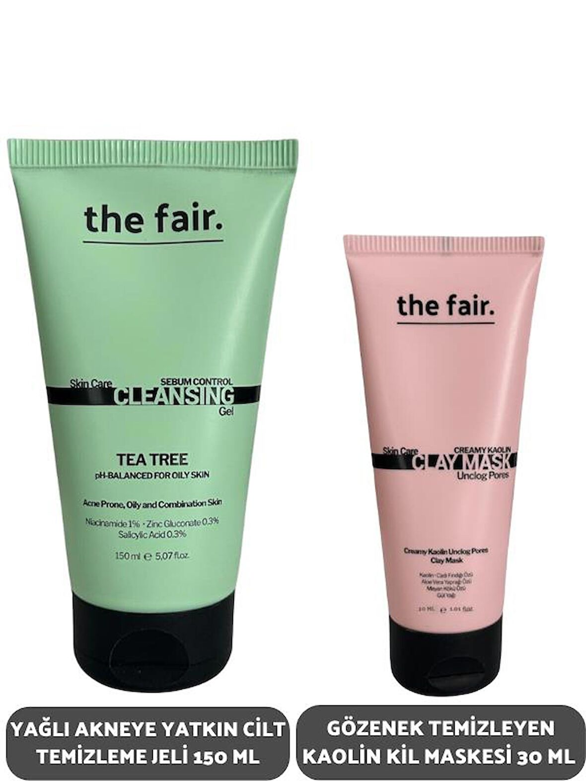 the fair. Yağlı Akneye Yatkın Cilt Temizleme Jeli 150 ml ve Gözenek Temizleyen Kaolin Kil Maskesi 30 ml