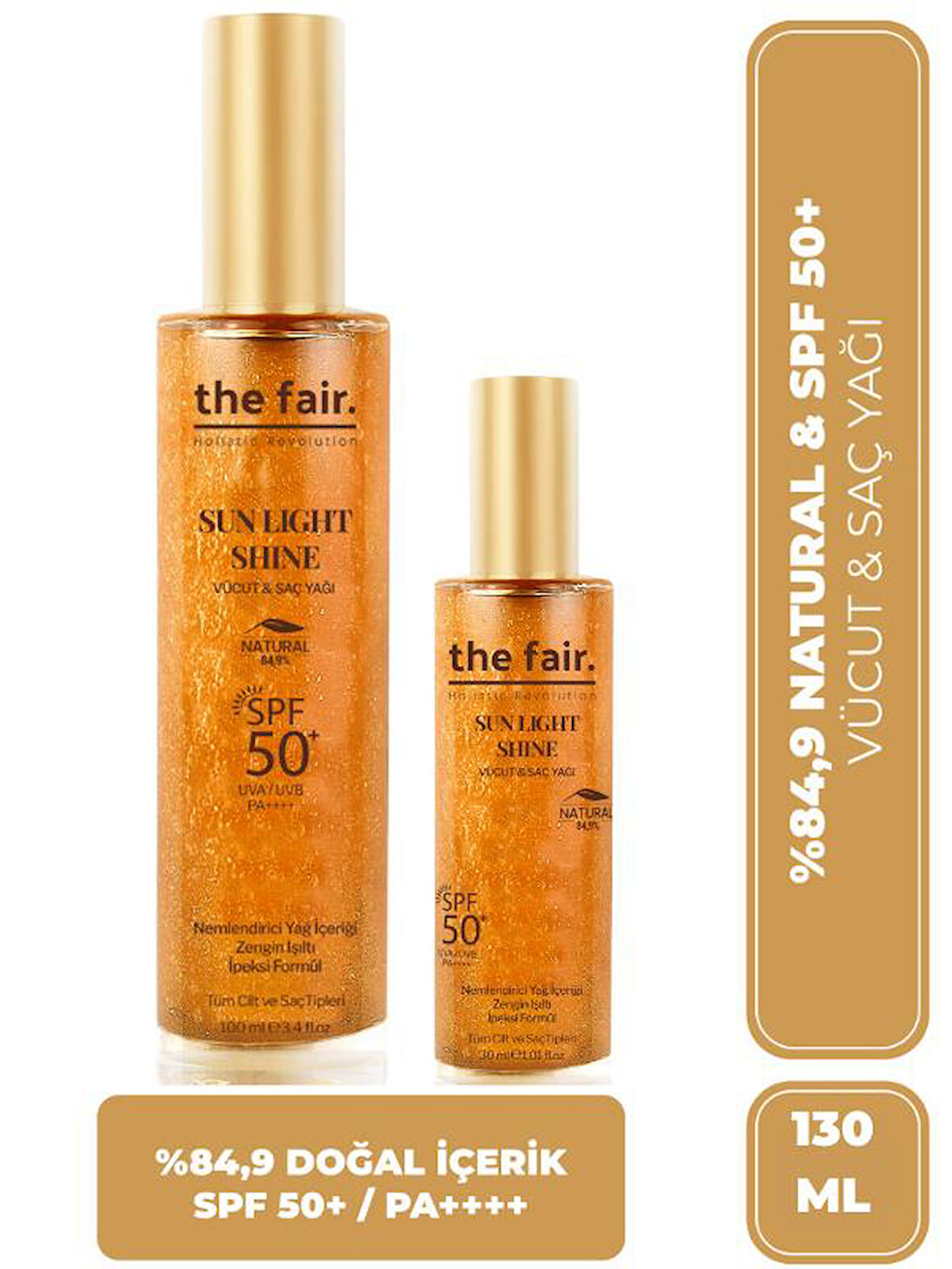 the fair. Sun Light Shine Spf 50+ /PA++++ Parıltılı Güneş Koruyucu Vücut Ve Saç Yağı 130 ml