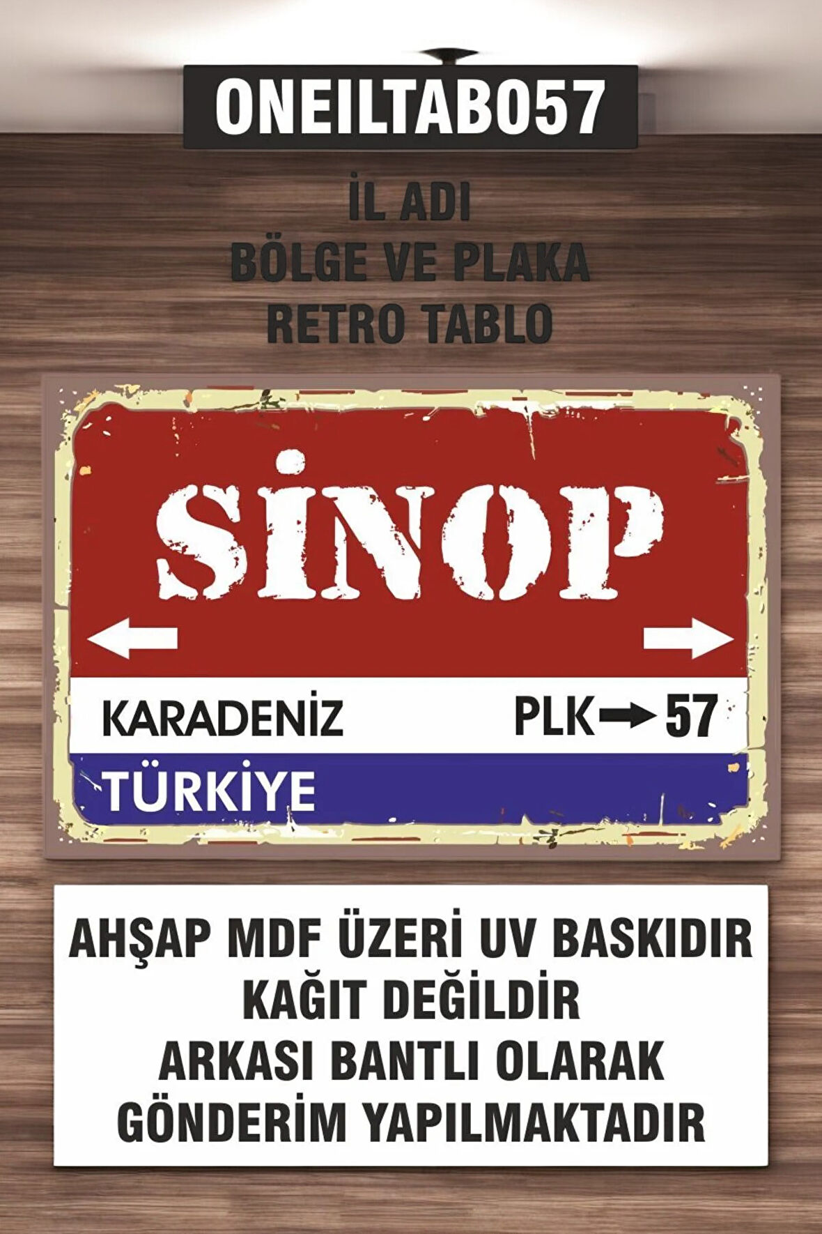 1 Parça (20x30) A4 Ebat Uv Baskı Mdf 57 Sinop İl Plaka Retro Tablo Poster - ONEILTAB20X30-057