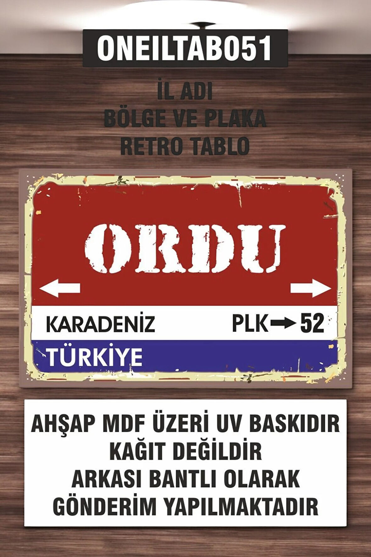 1 Parça (20x30) A4 Ebat Uv Baskı Mdf 52 Ordu İl Plaka Retro Tablo Poster - ONEILTAB20X30-052