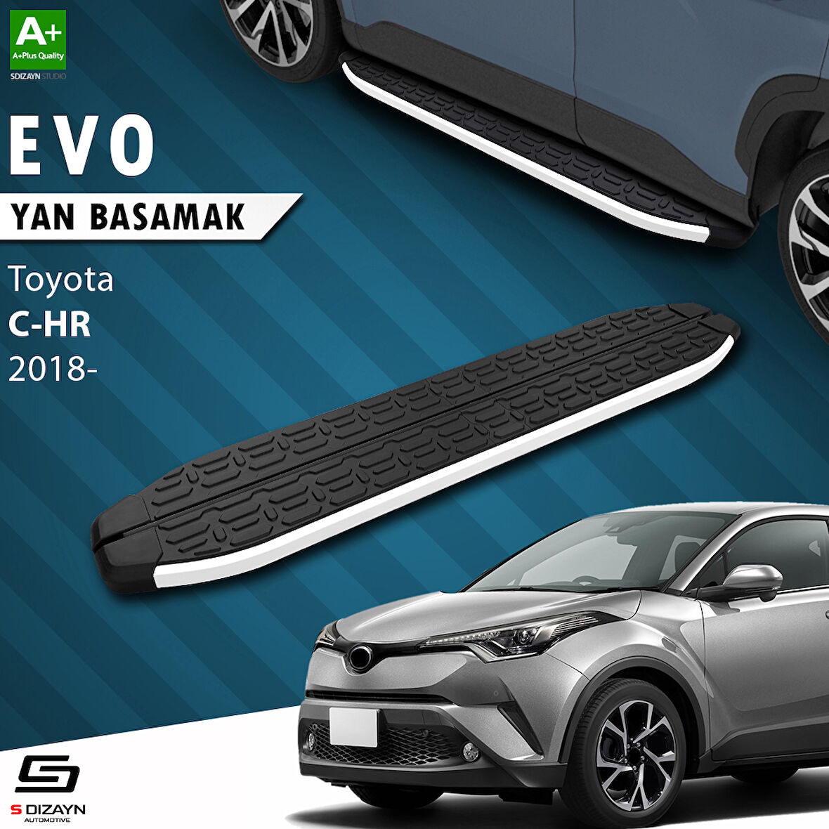 S-Dizayn Toyota C-HR Evo Aluminyum Yan Basamak 173 Cm 2018-2023 A+ Kalite