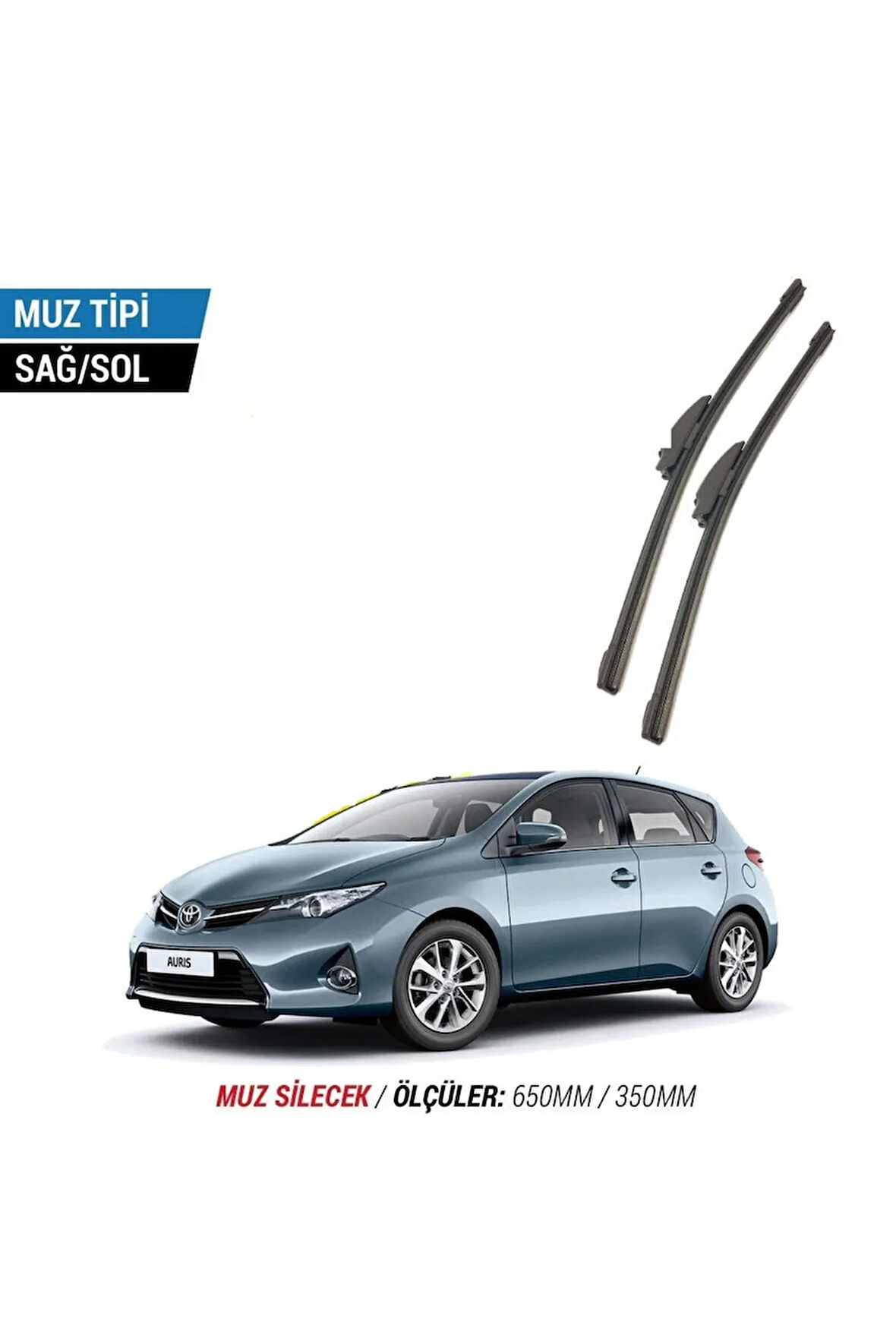 TOYOTA AURİS 2013-2018 2'li Ön Cam Sileceği Sağ Sol Silecek Takımı Muz Silecek