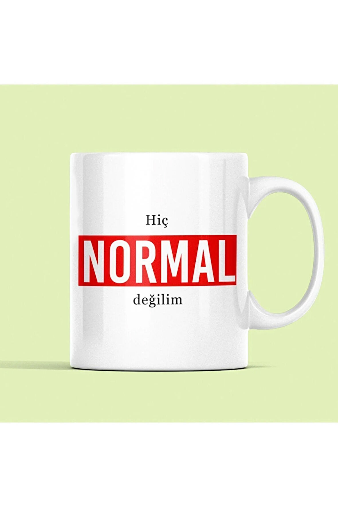 Motivasyon Kupa, Yazılı Kupa, Hiç Normal Değilim, Kaliteli Kupa Baskı