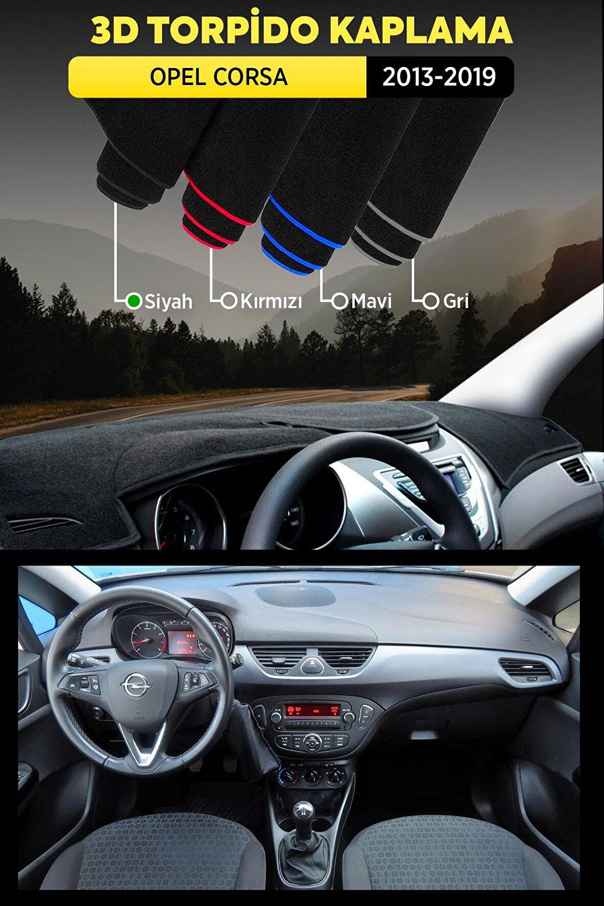 Opel Corsa 2013 - 2019 3d Torpido Koruma Kılıfı - Ön Göğüs Kaplama - Siyah Şerit