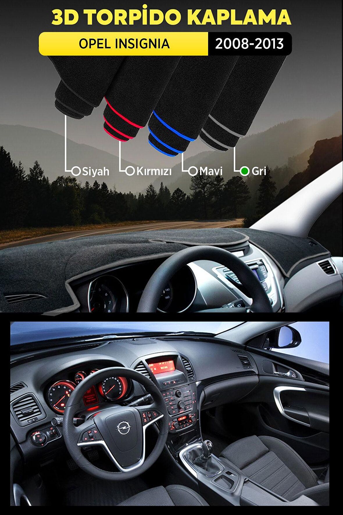 Opel Insıgnıa (2008-2013) 3d Torpido Koruma Kılıfı - Ön Göğüs Kaplama - Gri Şerit