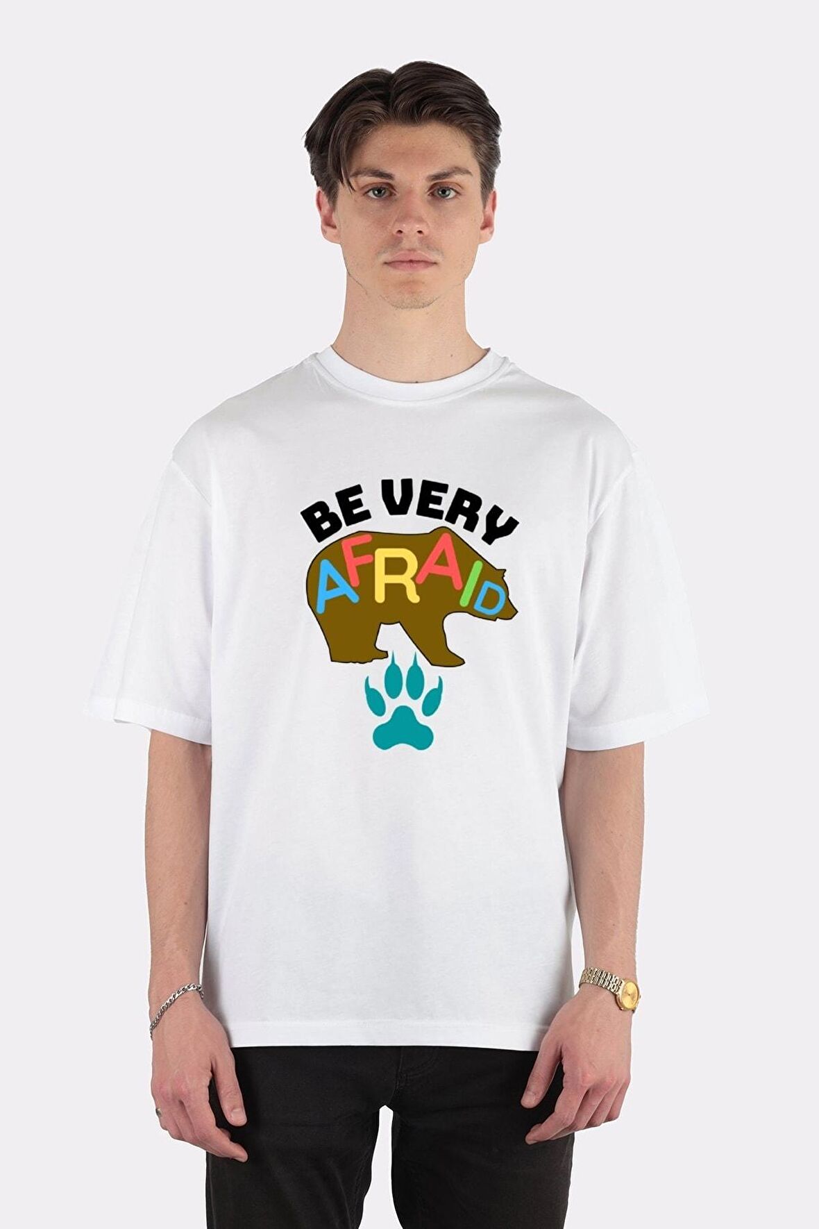 Unisex Beyaz Oversize T-shirt Be Very Afraid