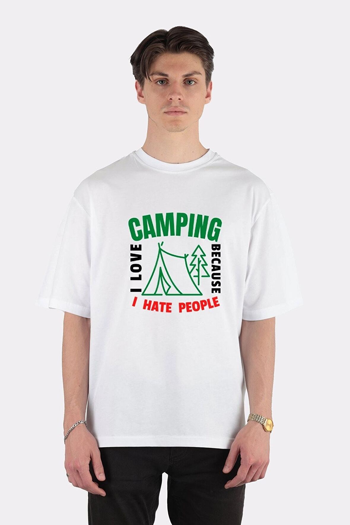 Unisex Beyaz Oversize T-shirt I Love Camping Because I Hate People