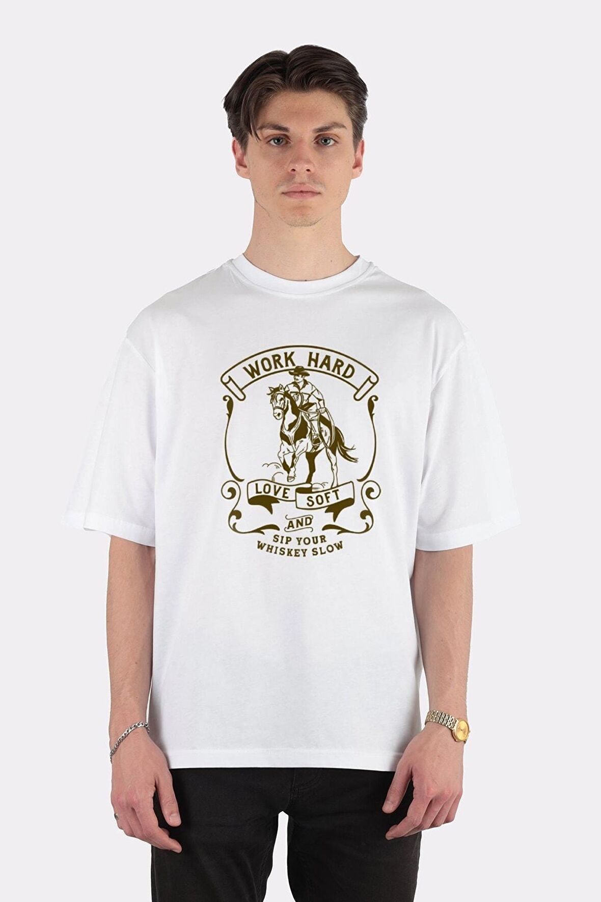 Unisex Beyaz Oversize T-shirt Work Hard, Love Soft &amp; Sip Your Whiskey Slow Cowboy