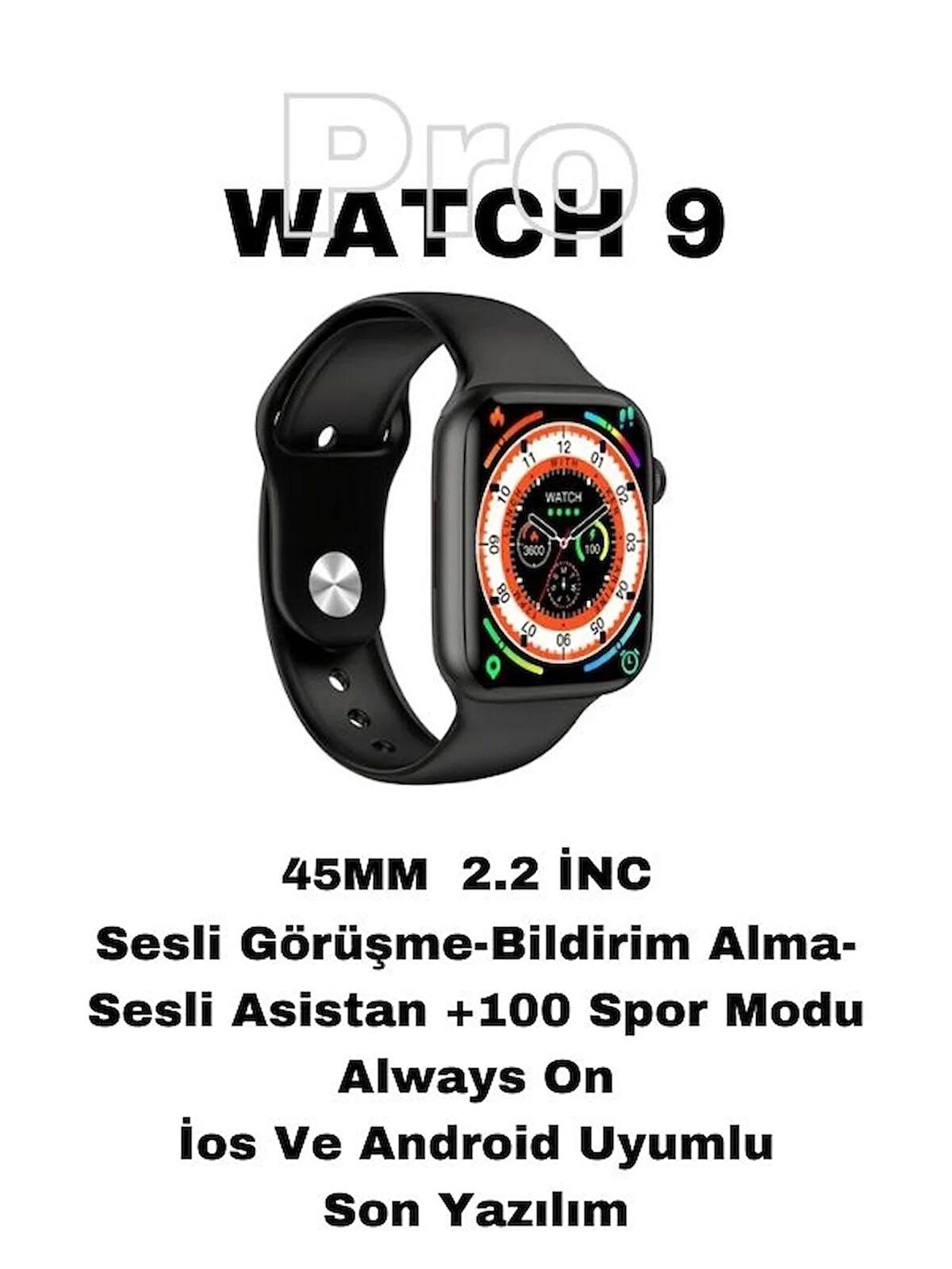 Watch 9 Pro Uyumlu Akıllı Saat Iphone ve Android Tüm Telefonlara Uyumlu Smartwatch