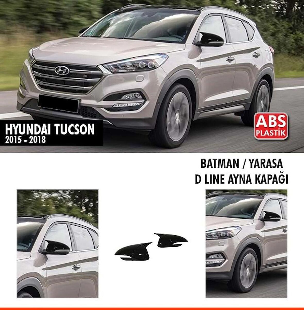 Tucson Batman Yarasa Ayna Kapağı Piano Black / 2015-2018 arası