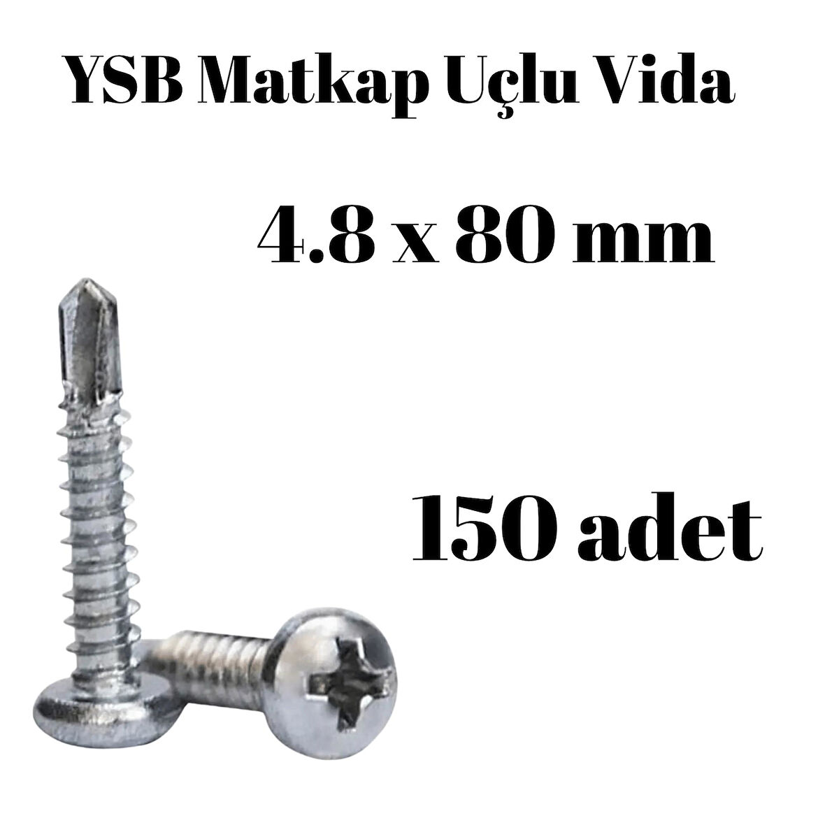 Yıldız Silindir Başlı 4.8X80 YSB Matkap Uçlu Akıllı Vida 150 Adet