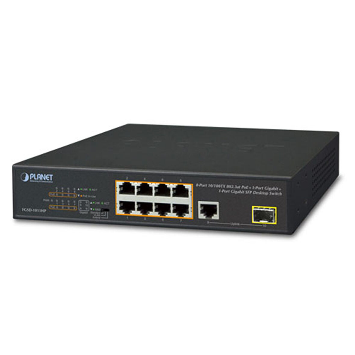 Yönetilemeyen Masaüstü Tip Switch (Unmanaged Desktop Switch)
8-Port 10/100TX IEEE 802.3at/af PoE+ Injector Port (Port başına 30.8 watt) (PoE Güç Bütçesi maks. 120 Watt)
1-Port 10/100/1000T
1-Port 100/1000X SFP yuva