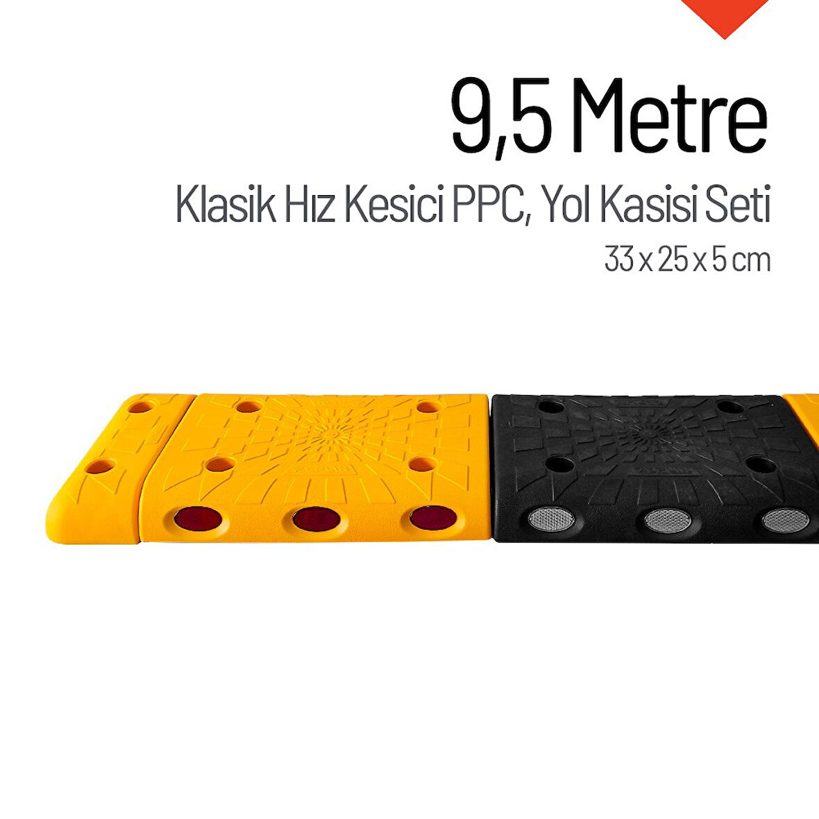 Klasik Hız Kesici PPC Set, Yol Kasisi 9,5 Metre