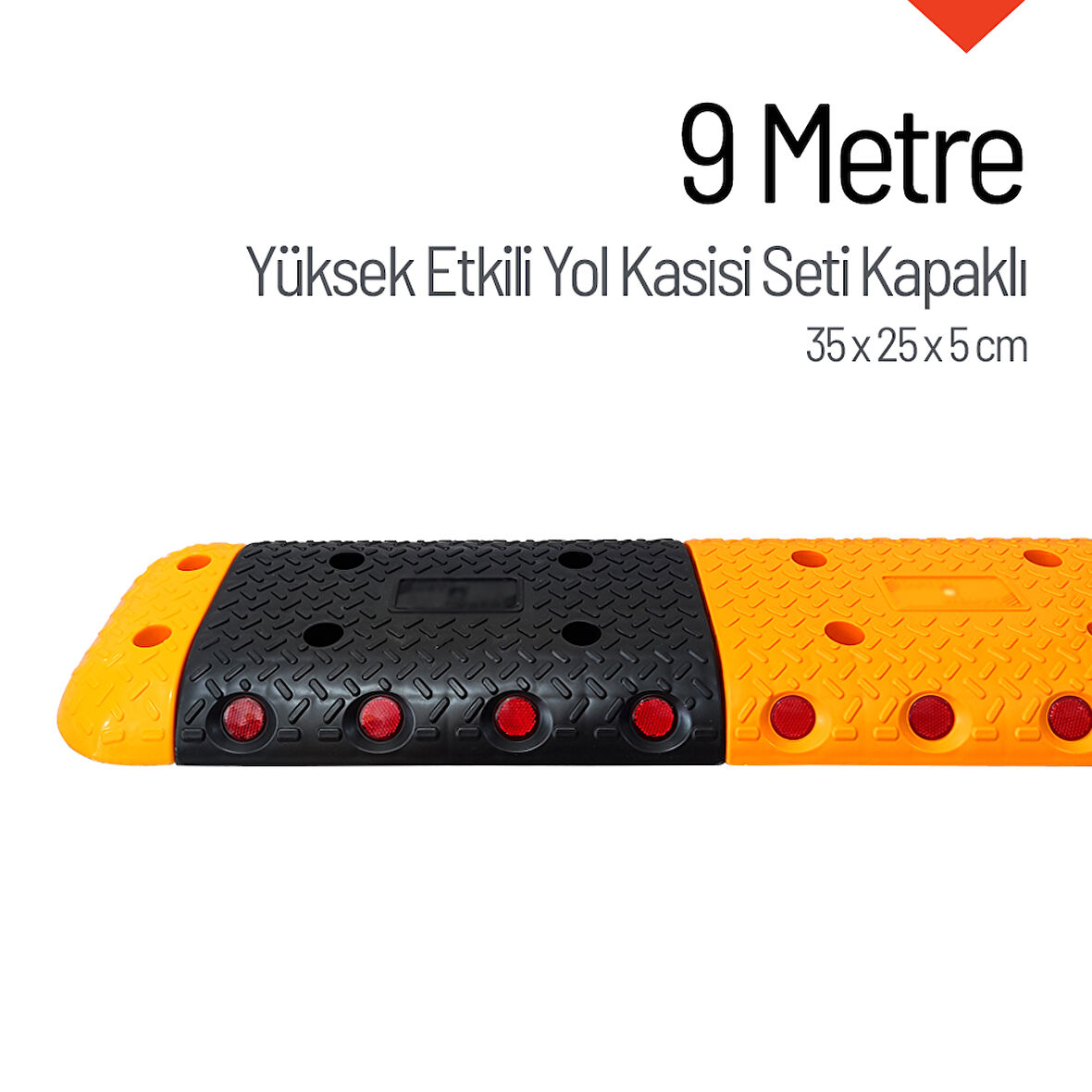 Yüksek Etkili Hız Kesici, Yol Kasisi 9 metre