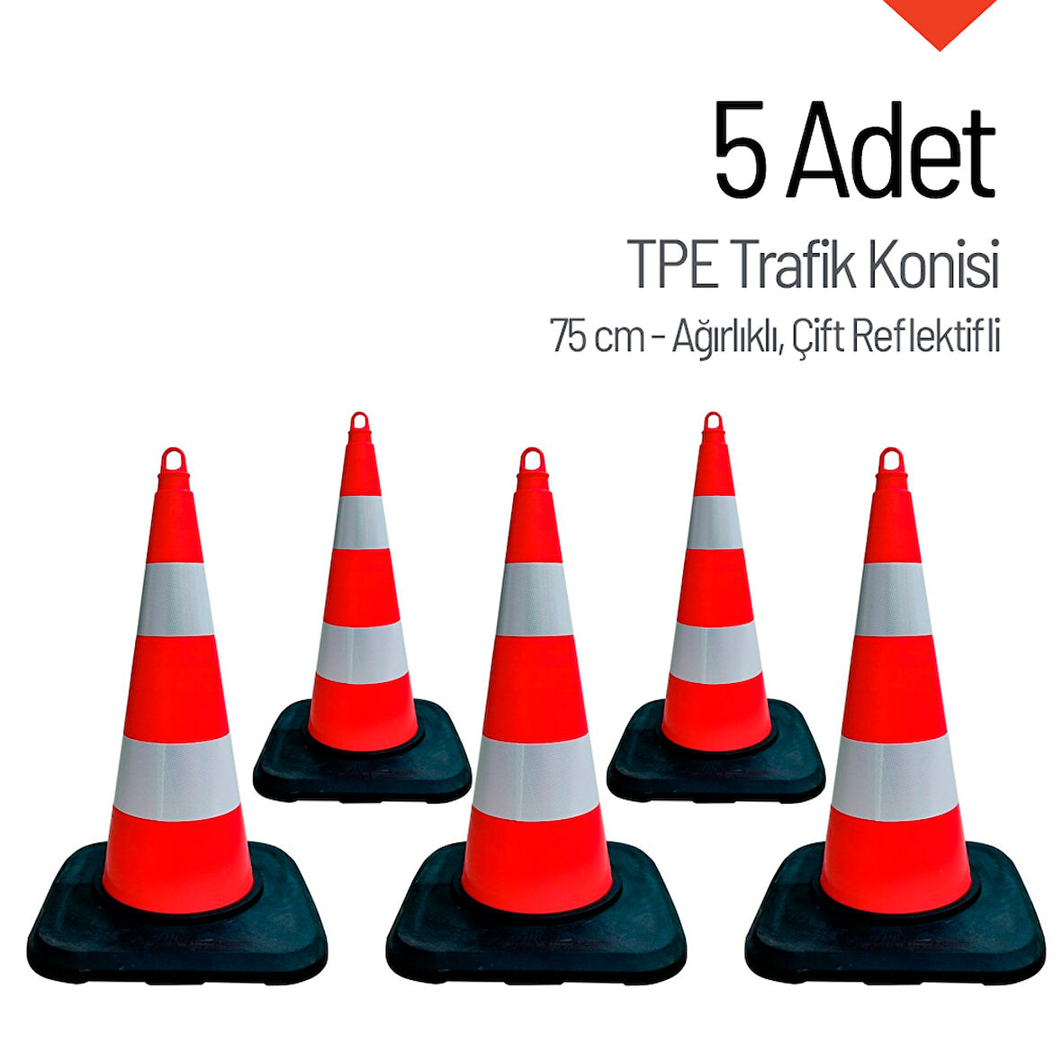 5'li TPE Trafik Konisi Seti 75 cm Ağırlıklı Çift Reflektifli Trafik Dubası