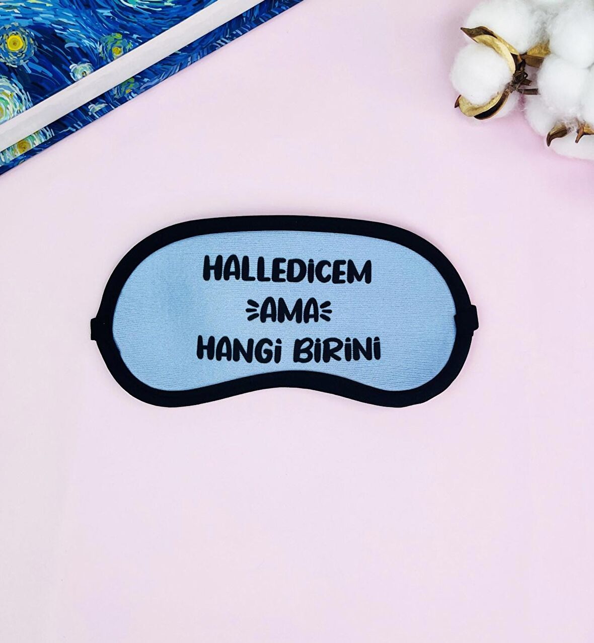 Halledicem Ama Hangi Birini Tasarımlı Uyku Bandı