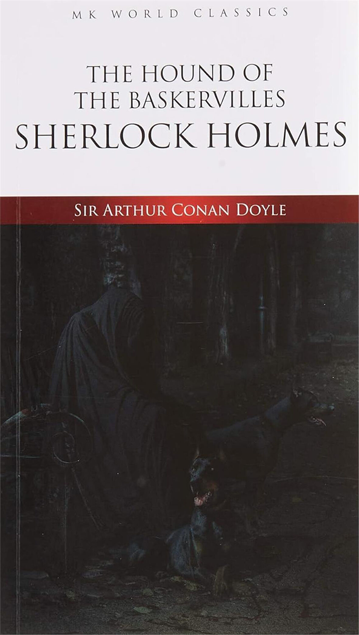 The Hound Of The Baskervilles - Sir Arthur Conan Doyle