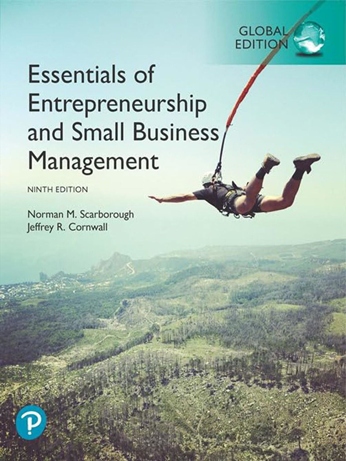 Essentials of Entrepreneurship and Small Business Management, Norman M. Scarborough, Jeffrey R. Cornwall (Book + MyLab Code)