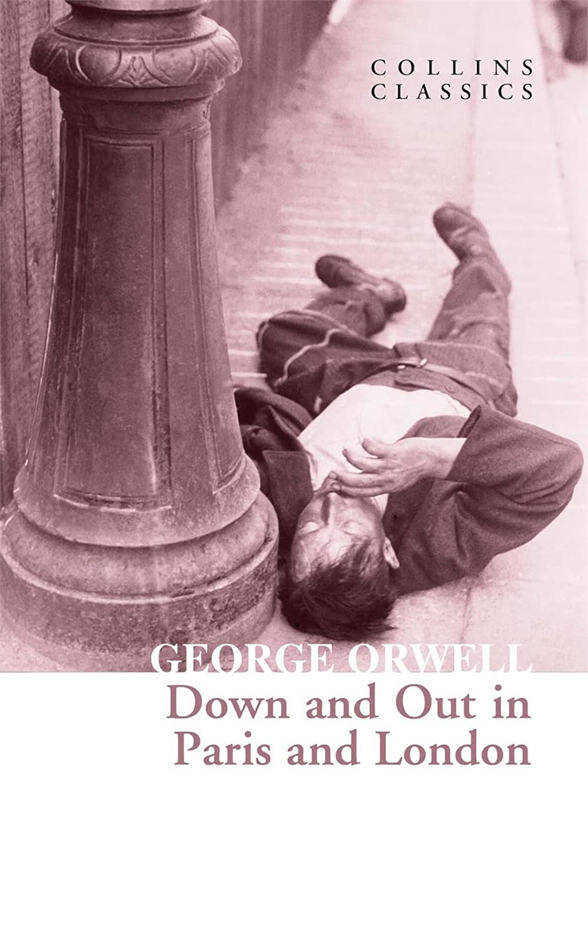 Down and Out in Paris and London (Collins Collins)  - George Orwell