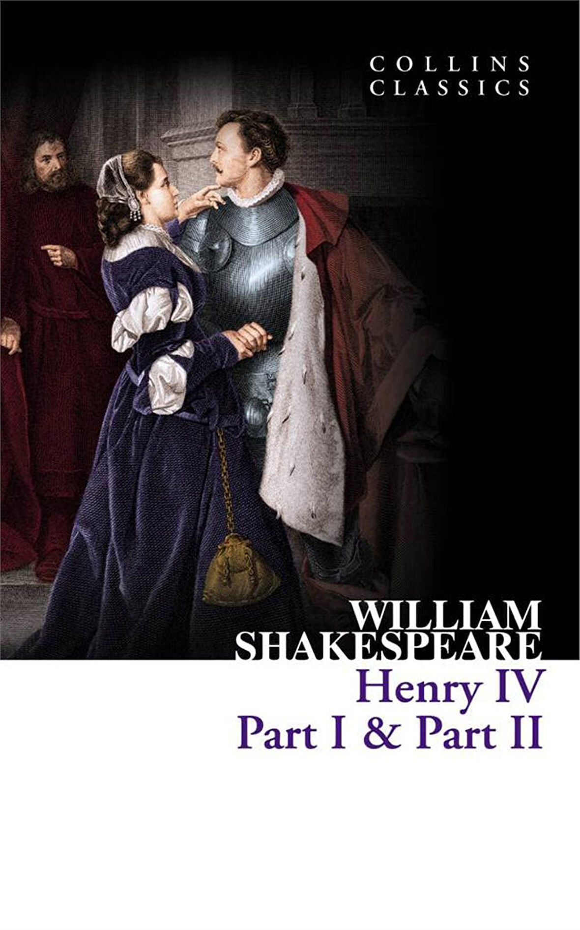 Henry IV part I & part II (Collins Classics) - William Shakespeare