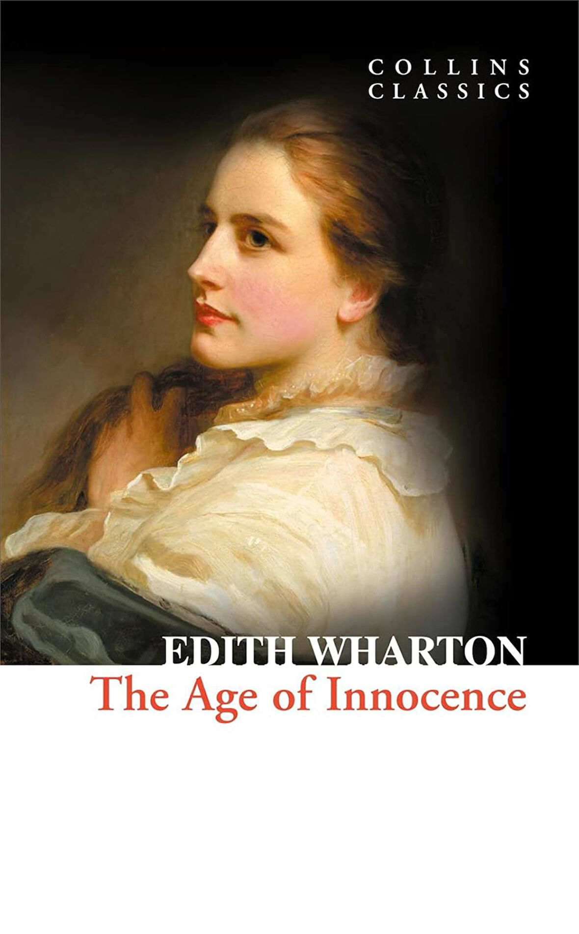 The Age of Innocence (Collins Classics) - Edith Wharton