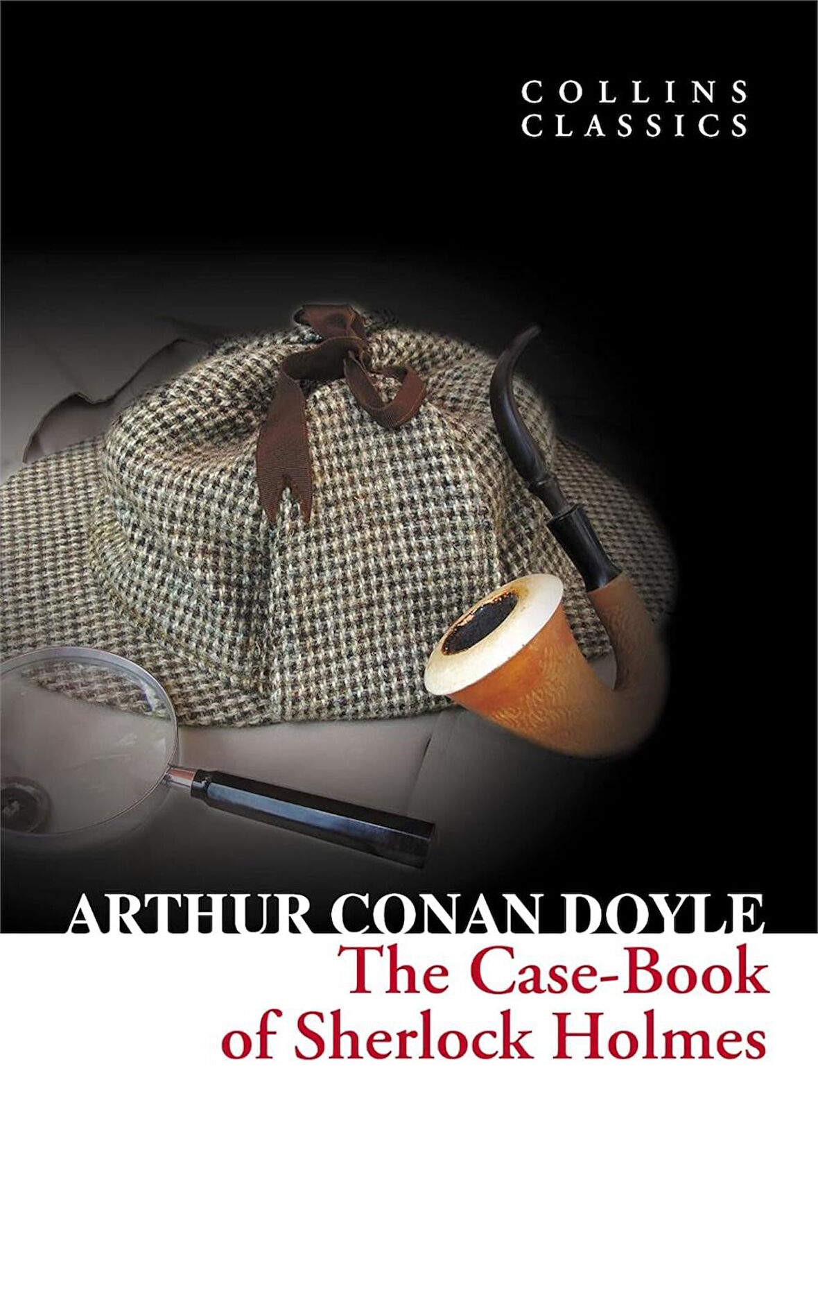 The Case-Book of Sherlock Holmes (Collins Classics) - Arthur Conan Doyle