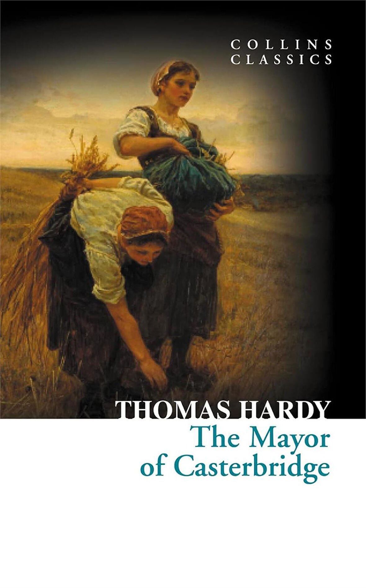 The Mayor of Casterbridge (Collins Classics) - Thomas Hardy