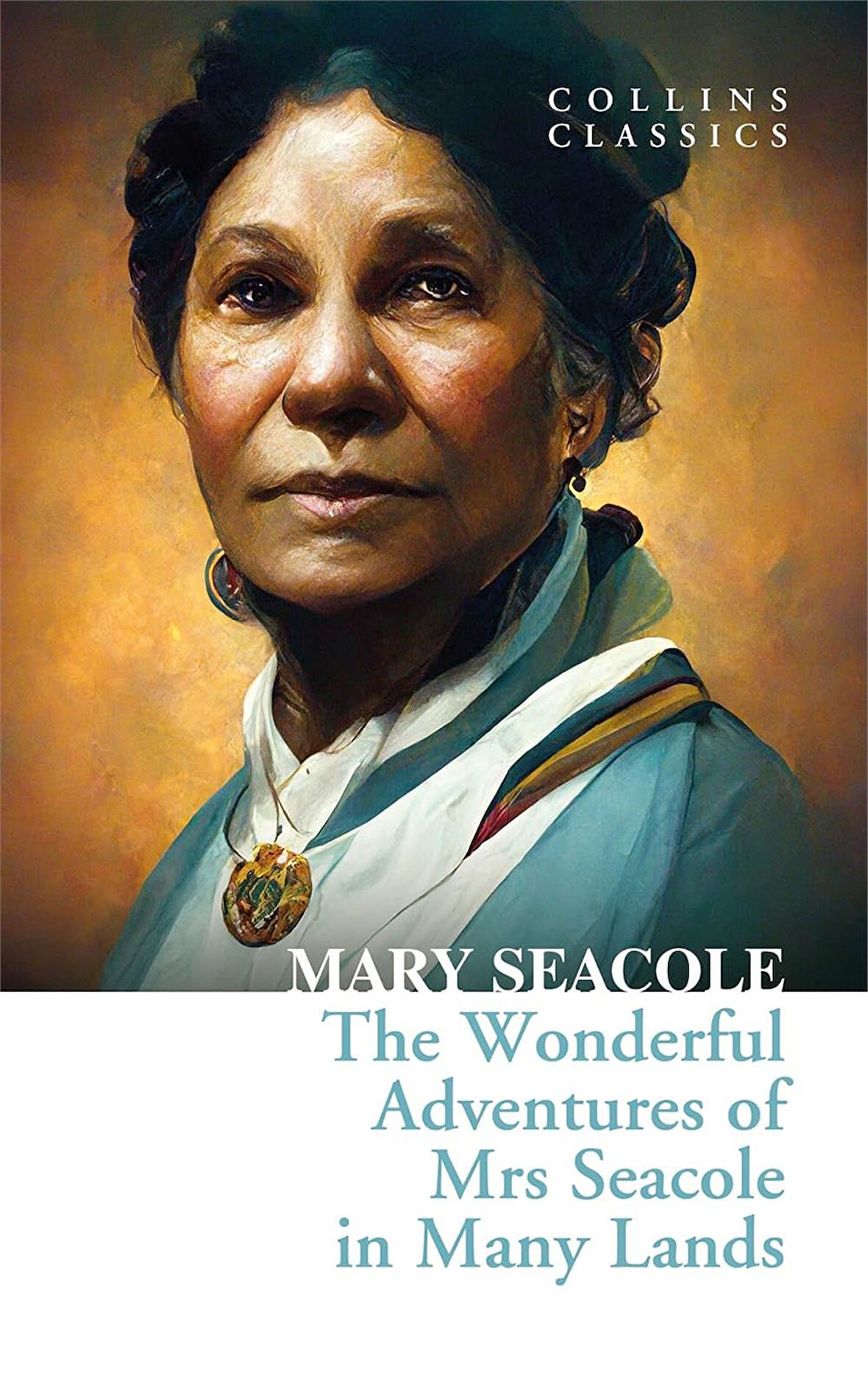 The Wonderful Adventures of Mrs Seacole in Many Lands (Collins Classics) - Mary Seacole