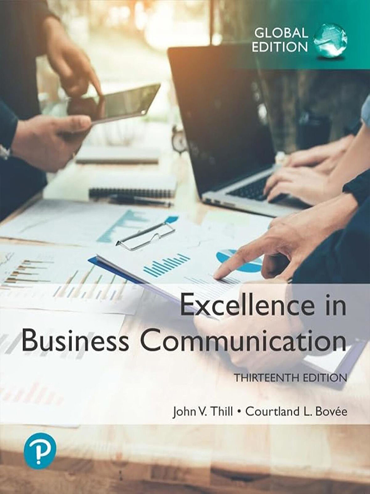 Excellence In Business Communication, John Thill, Courtland Bovee (Book + MyLab Code)
