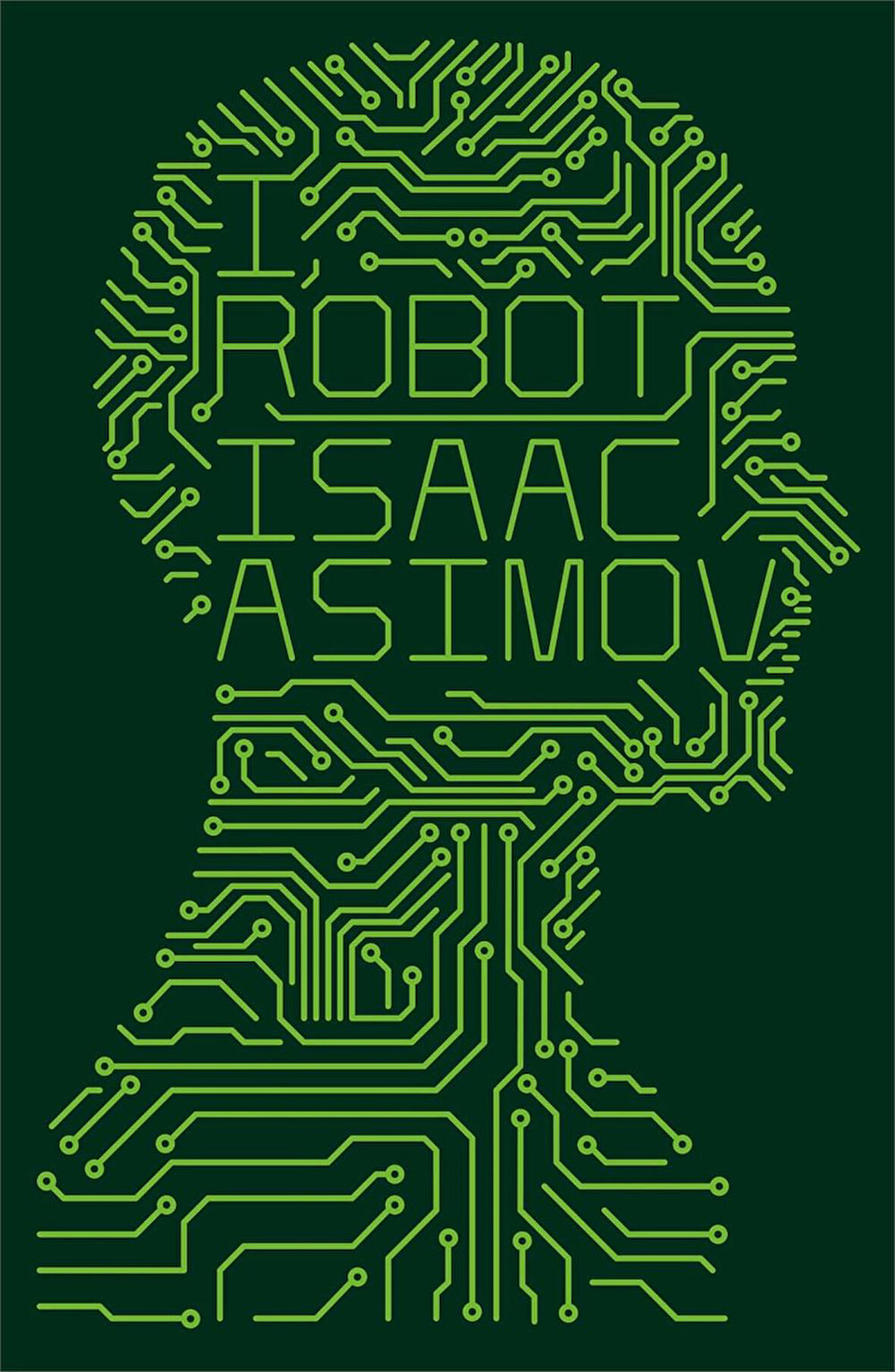 I, Robot  -isaac Asimov