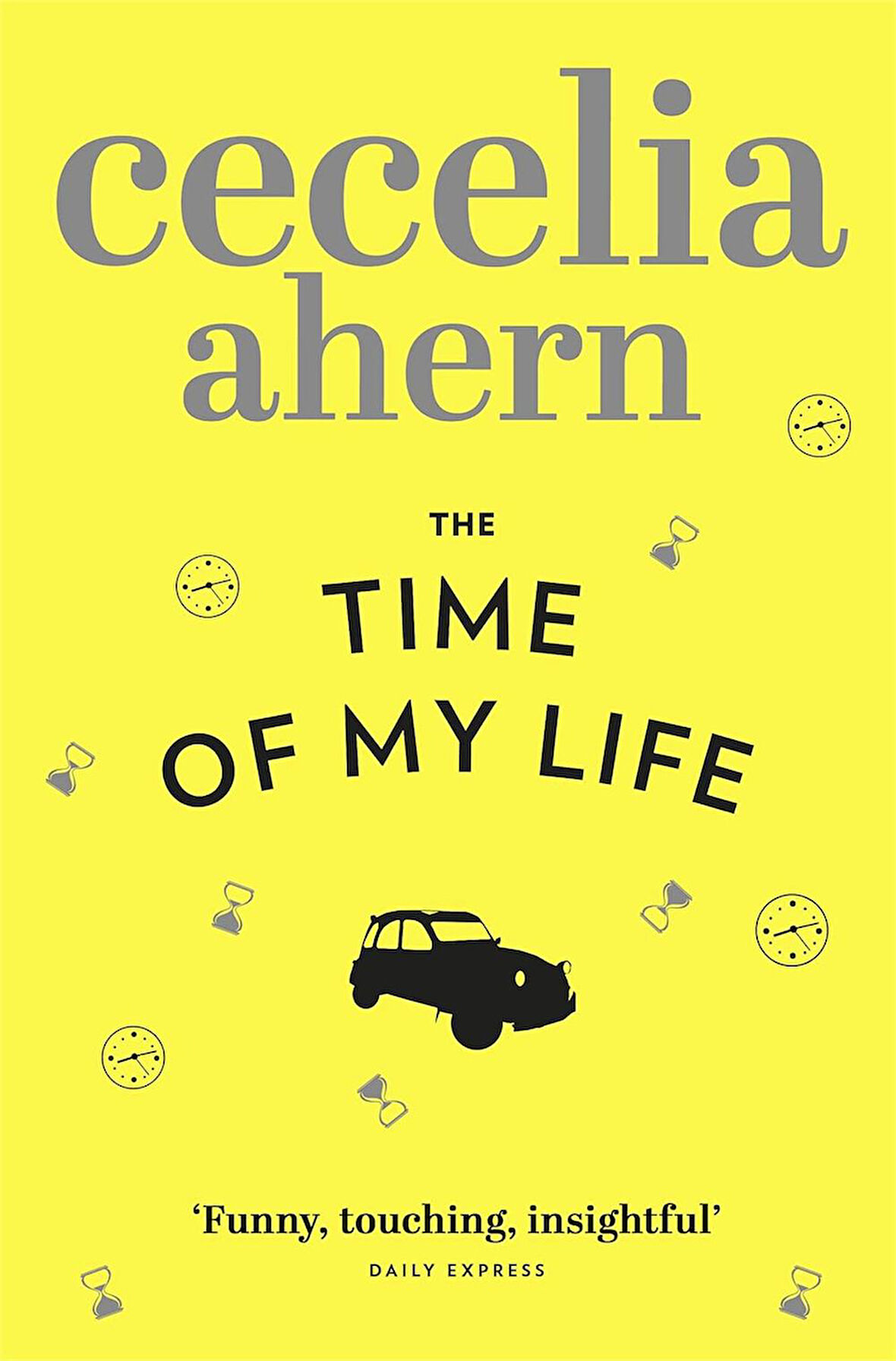 The Time of My Life  -Cecelia Ahern