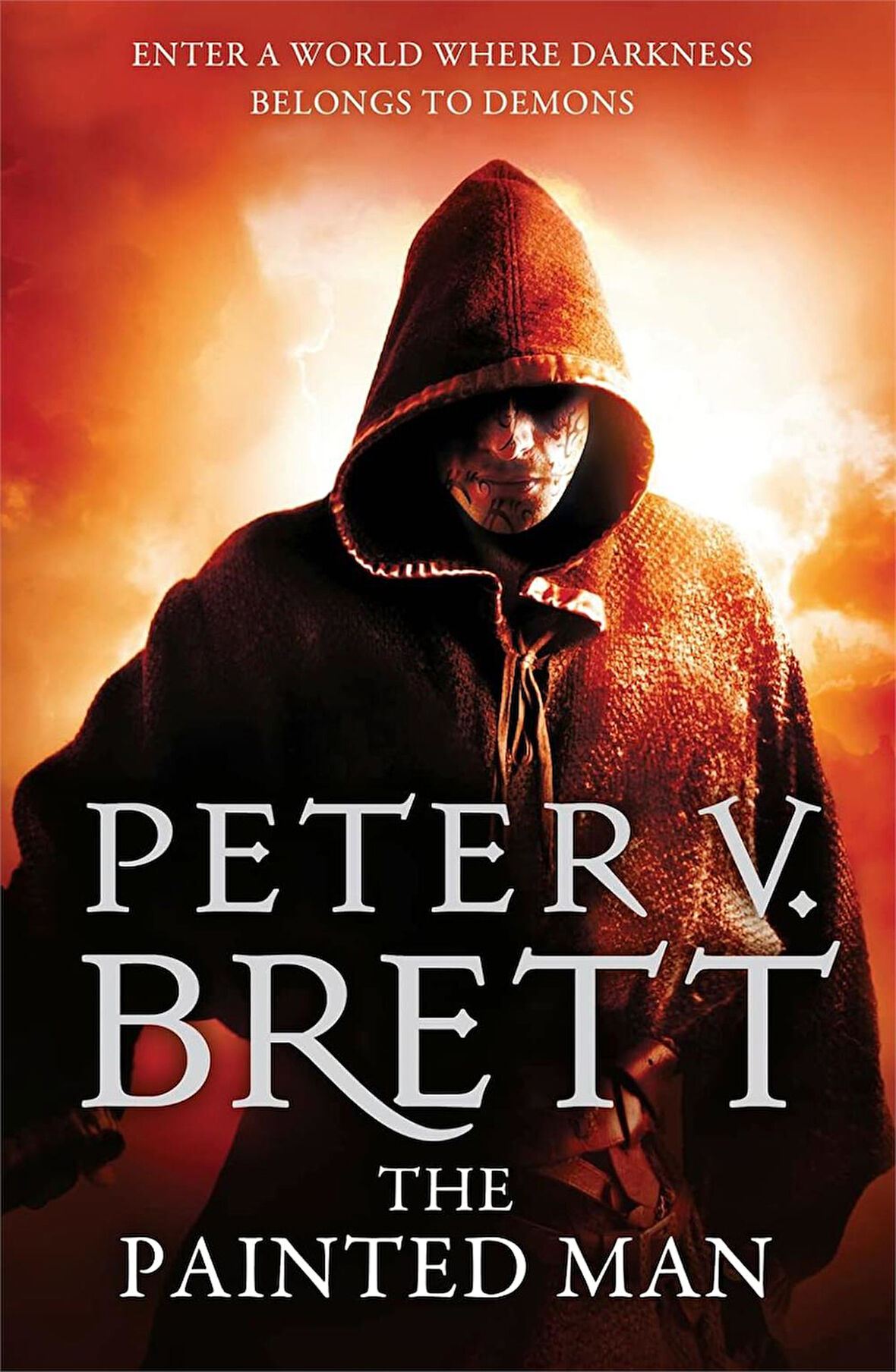 The Painted Man  -Peter V. Brett