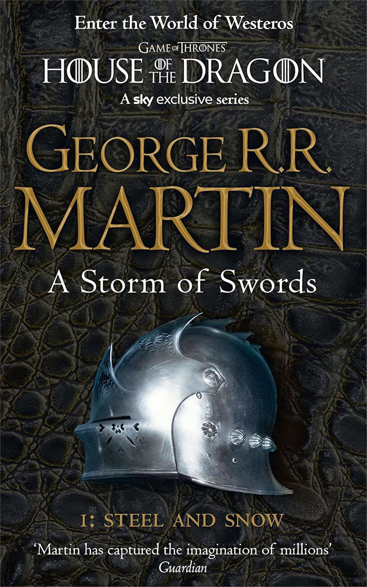 A Storm of Swords Part:1- Steel and Snow  -George R. R. Martin