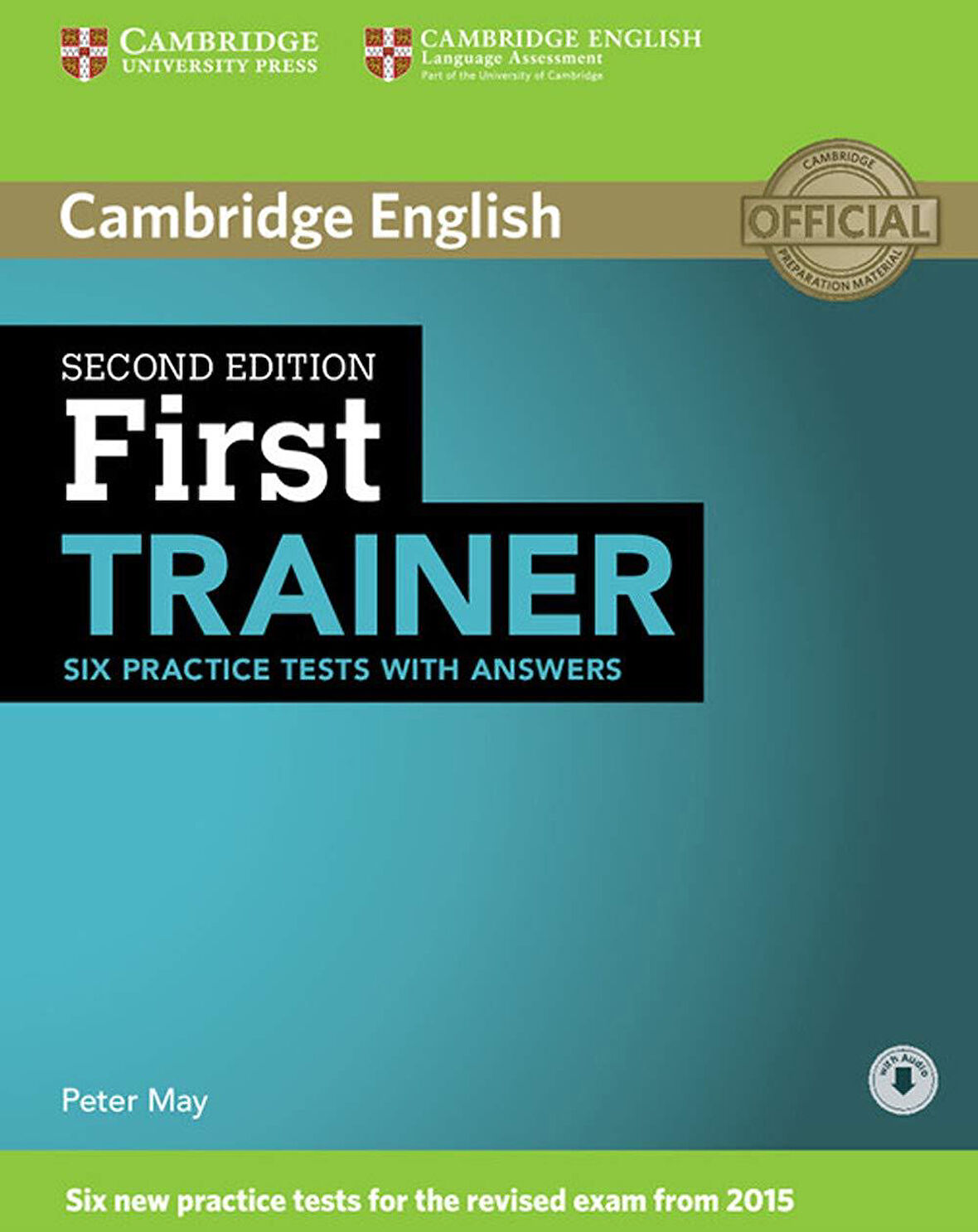 First Trainer Six Practice Tests with Answers with Audio 2nd Edition