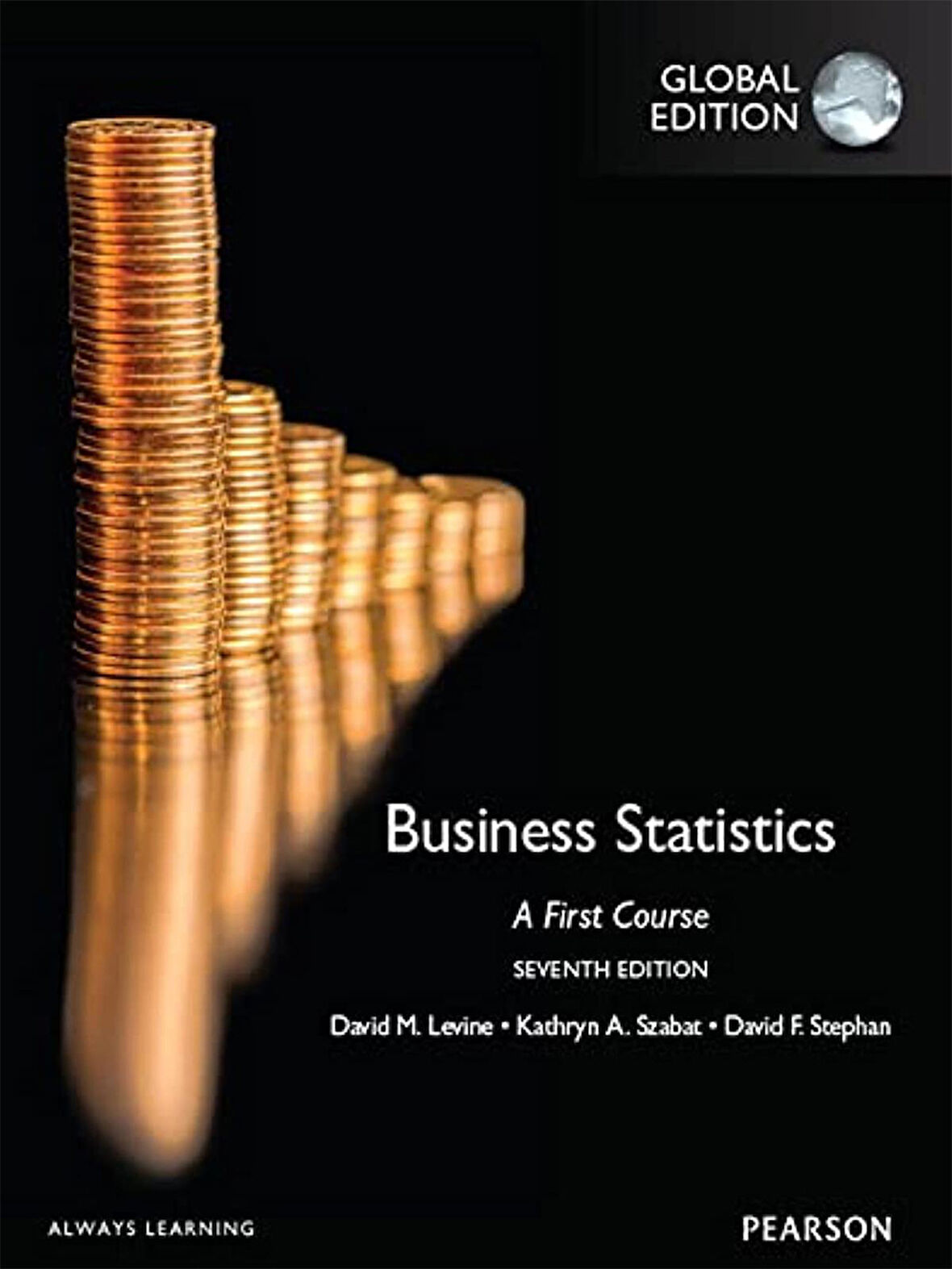 Business Statistics: A First Course, Levine, Szabat, Stephan