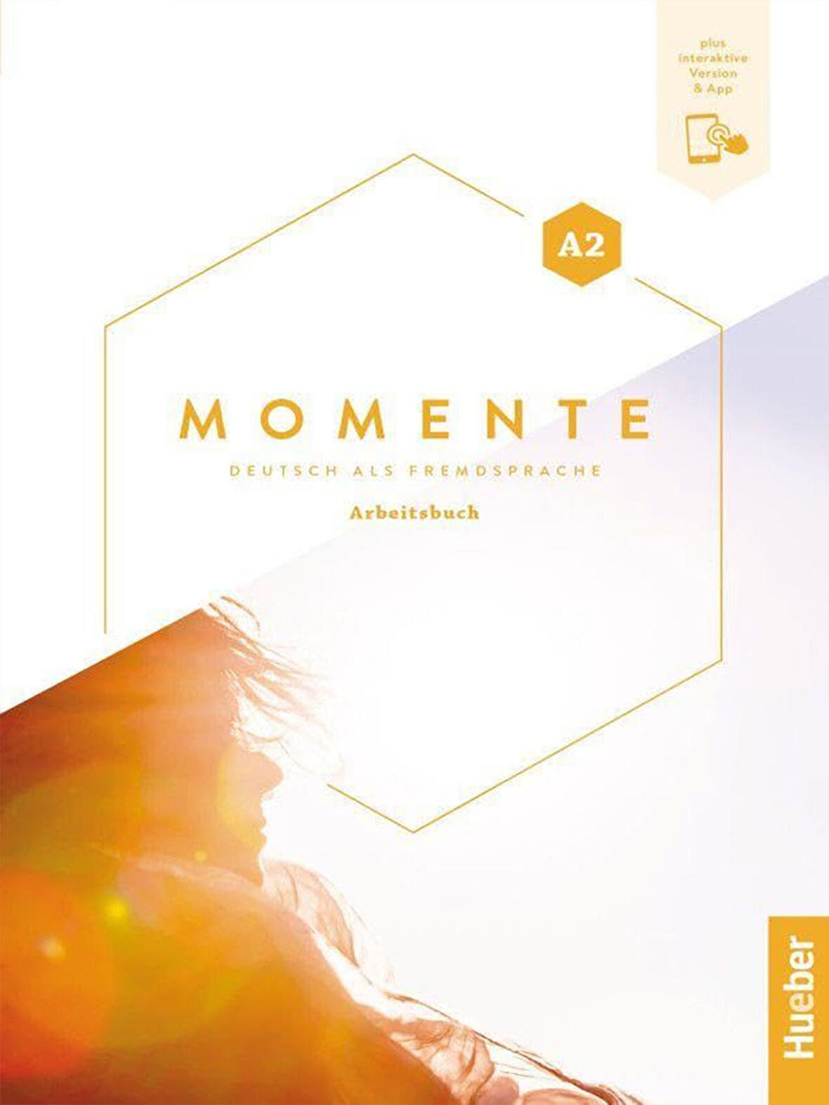 Momente A2: Arbeitsbuch plus interaktive Version & App